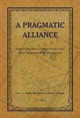 cover of A Pragmatic Alliance: Jewish-Lithuanian political cooperation at the beginning of the 20th century