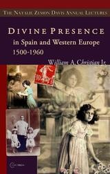cover of Divine Presence in Spain and Western Europe 1500–1960: Visions, Religious Images and Photographs
