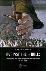 cover of Against Their Will: The History and Geography of Forced Migrations in the USSR