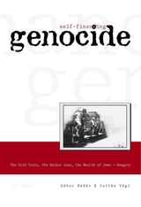cover of Self-Financing Genocide: The Gold Train, the Becher Case and the Wealth of Hungarian Jews