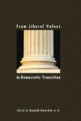 cover of From Liberal Values to Democratic Transition: Essays in Honor of Janos Kis