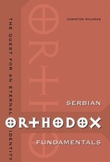 cover of Serbian Orthodox Fundamentals: The Quest for an Eternal Identity