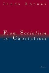 cover of From Socialism to Capitalism: Eight Essays