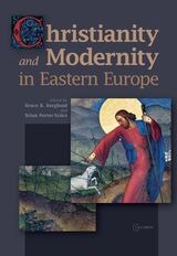 cover of Christianity and Modernity in Eastern Europe