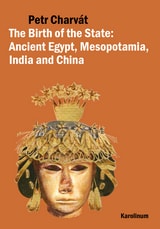 cover of The Birth of the State: Ancient Egypt, Mesopotamia, India and China