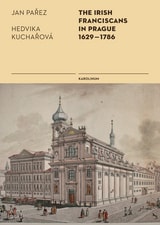 cover of The Irish Franciscans in Prague 1629-1786