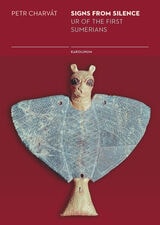 cover of Signs from Silence: Ur of the First Sumerians