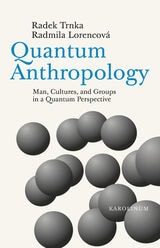 cover of Quantum Anthropology: Man, Cultures, and Groups in a Quantum Perspective