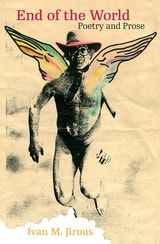 cover of End of the World: Poetry and Prose