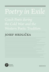cover of Poetry in Exile: Czech Poets during the Cold War and the Western Poetic Tradition