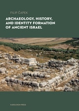 cover of Archaeology, History, and Formation of Identity in Ancient Israel
