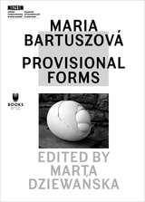 cover of Maria Bartuszová: Provisional Forms