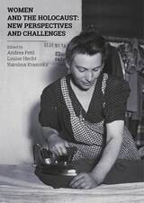 cover of Women and the Holocaust: New Perspectives and Challenges