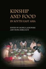 cover of Kinship and Food in South East Asia