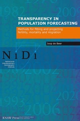cover of Transparency in Population Forecasting: Methods for Fitting and Projecting Fertility, Mortality and Migration