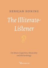 cover of The Illiterate Listener: On Music Cognition, Musicality and Methodology
