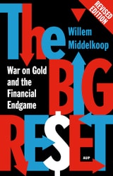 cover of The Big Reset Revised Edition: War on Gold and the Financial Endgame