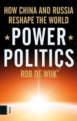cover of Power Politics: How China and Russia Reshape the World