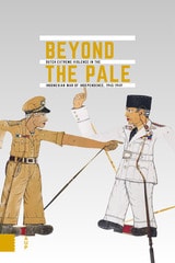 cover of Beyond the Pale: Dutch Extreme Violence in the Indonesian War of Independence, 1945-1949