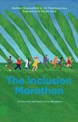 cover of The Inclusion Marathon: On Diversity and Equity in the Workplace