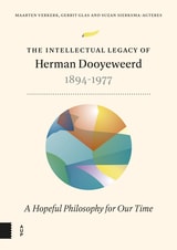 cover of The Intellectual Legacy of Herman Dooyeweerd (1894-1977): A Hopeful Philosophy for our Time