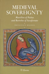 cover of Medieval Sovereignty: Marsilius of Padua and Bartolous of Saxoferrato