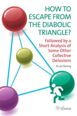 cover of How to Escape from The Diabolic Triangle?: Followed by a Short Analysis of Some Other Collective Delusions