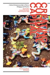 cover of Creating Cultural Capital: Cultural Entrepreneurship in Theory, Pedagogy and Practice