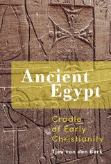 cover of Ancient Egypt: Cradle of Early Christianity