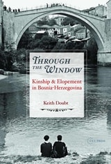 cover of Through the Window: Kinship and Elopement in Bosnia-Herzegovina
