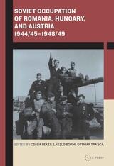 cover of Soviet Occupation of Romania, Hungary, and Austria 1944/45–1948/49