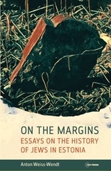 cover of On the Margins: Essays on the History of Jews in Estonia