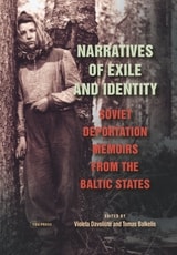 cover of Narratives of Exile and Identity: Soviet Deportation Memoirs from the Baltic States