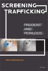 cover of Screening Trafficking: Prudent and Perilous