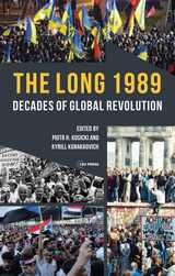 cover of The Long 1989: Decades of Global Revolution