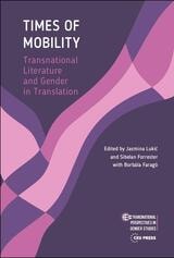 cover of Times of Mobility: Transnational Literature and Gender in Translation