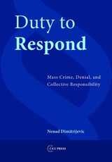 cover of Duty to Respond: Mass Crime, Denial, and Collective Responsibility