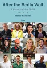 cover of After the Berlin Wall: A History of the EBRD, Volume 1