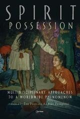 cover of Spirit Possession: Multidisciplinary Approaches to a Worldwide Phenomenon