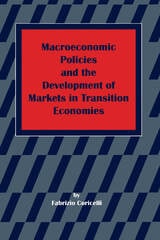 cover of Macroeconomic Policies and the Development of Markets in Transition Economies