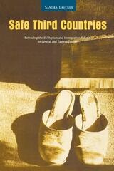 cover of Safe Third Countries: Extending the EU Asylum and Immigration Policies to Central and Eastern Europe