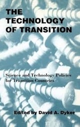 cover of The Technology of Transition: Science and Technology Policies for Transition Countries