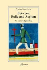 cover of Between Exile and Asylum: An Eastern Epistolary