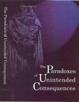cover of The Paradoxes of Unintended Consequences