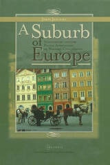 cover of A Suburb of Europe: Nineteenth-Century Polish Approaches to Western Civilization