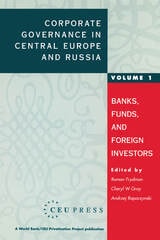 cover of Corporate Governance in Central Europe and Russia: Banks, Funds, and Foreign Investors