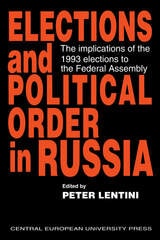 cover of Elections and Political Order in Russia