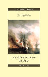 cover of The Bombardment of Åbo: A Novella Based on a Historical Event in Modern Times