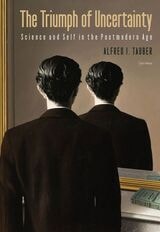 cover of The Triumph of Uncertainty: Science and Self in the Postmodern Age