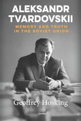 cover of Aleksandr Tvardovskii: Memory and Truth in the Soviet Union